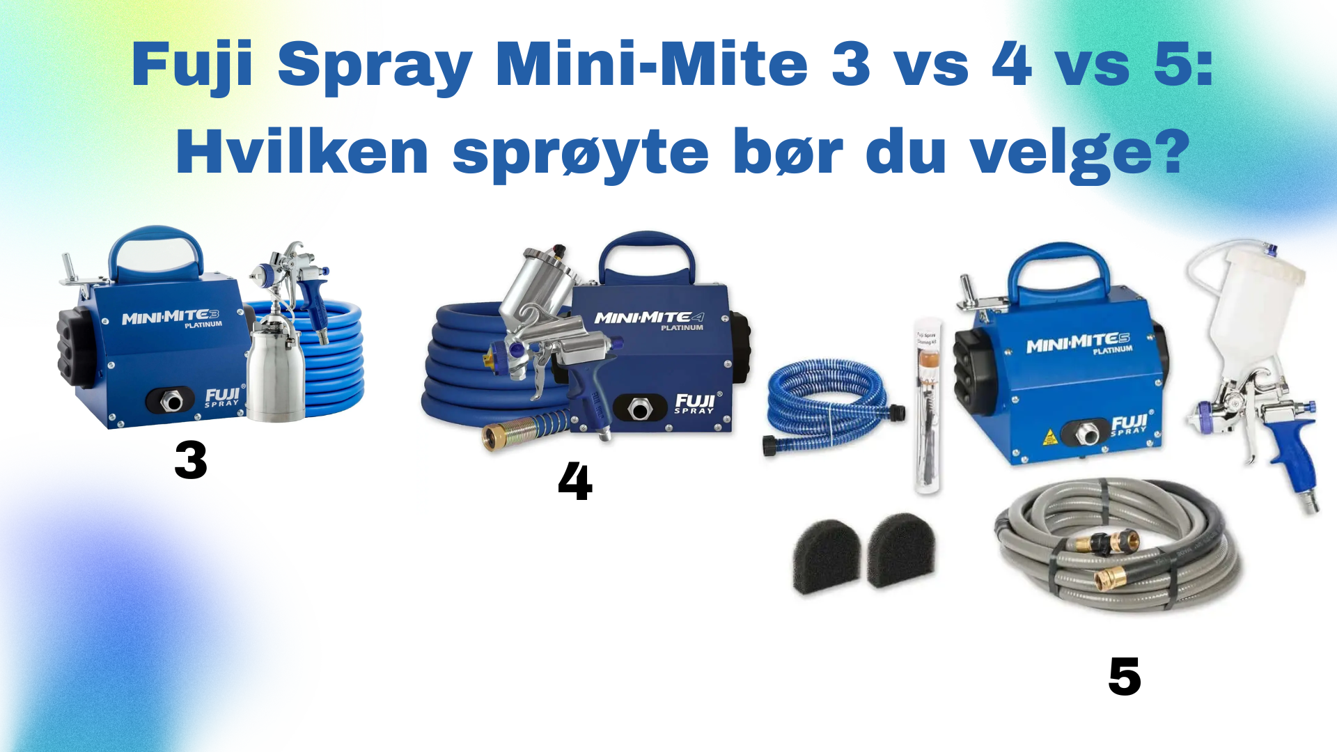 Fuji Spray Mini-Mite 3 vs 4 vs 5: Hvilken sprøyte bør du velge? HVLP Spray Norge AS